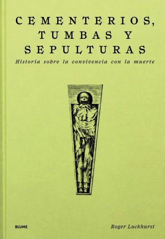 CEMENTERIOS, TUMBAS Y SEPULTURAS (BLUME)