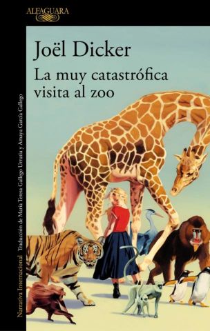 LA MUY CATASTRÓFICA VISITA AL ZOO (ALFAGUARA)