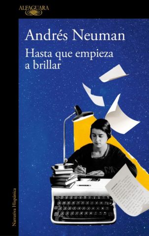 HASTA QUE EMPIECE A BRILLAR (ALFAGUARA)