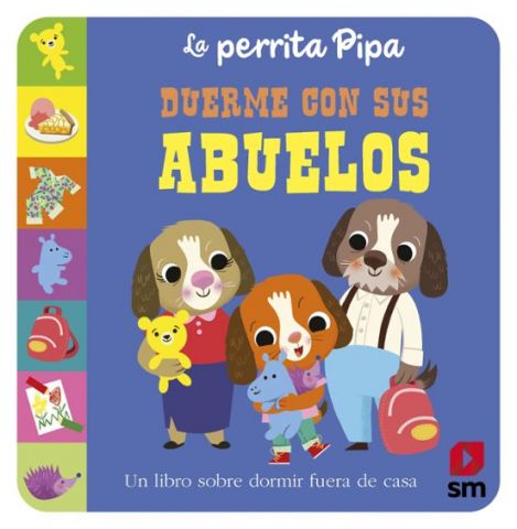LA PERRITA PIPA DUERME CON SUS ABUELOS (SM)