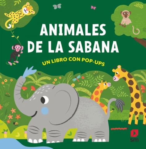 UN LIBRO CON POP-UPS. ANIMALES DE LA SABANA (SM)