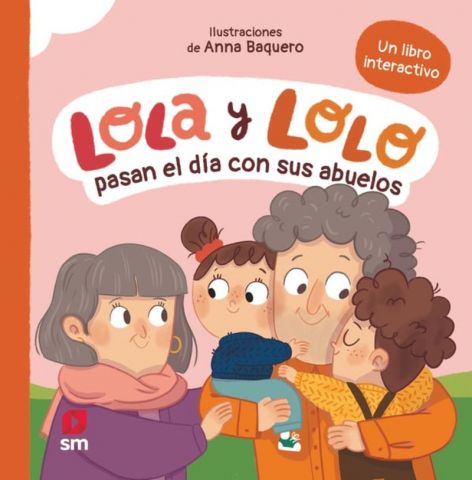 LOLA Y LOLO PASAN EL DÍA CON SUS ABUELOS (SM)