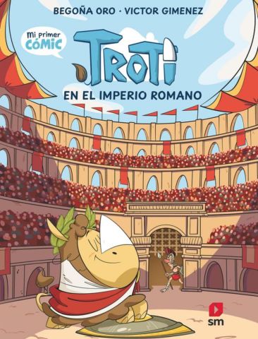 CÓMIC TROTI 3. TROTI EN EL IMPERIO ROMANO (SM)