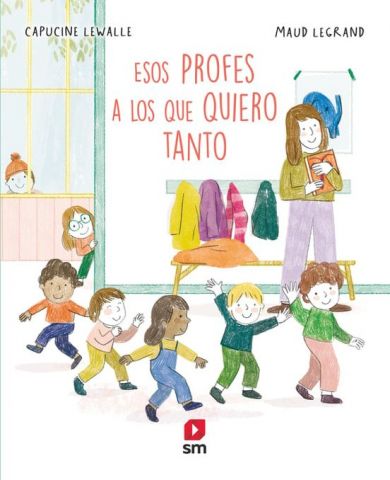 ESOS PROFES A LOS QUE QUIERO TANTO (SM)