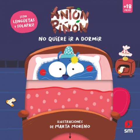 ANTÓN PIÑÓN NO QUIERE IR A DORMIR (SM)