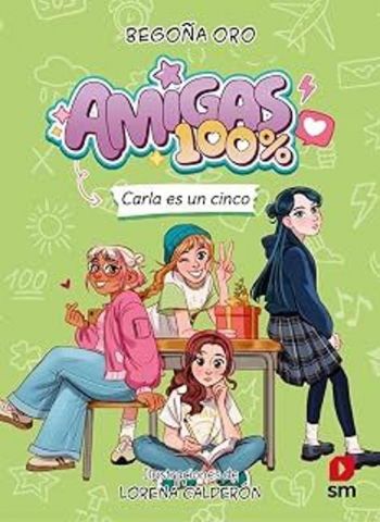 AMIGAS 100% 2. CARLA ES UN CINCO (SM)