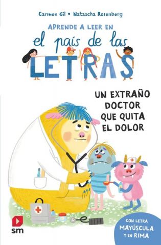 EL PAÍS DE LAS LETRAS 12. UN EXTRAÑO DOCTOR QUE QUITA EL DOLOR (SM)