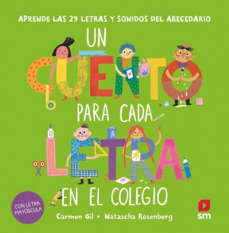 UN CUENTO PARA CADA LETRA. EN EL COLEGIO (SM)