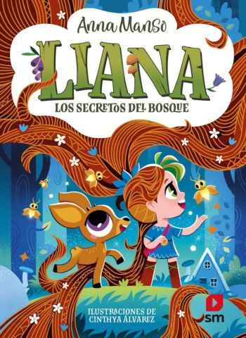 LIANA 4. LOS SECRETOS DEL BOSQUE (SM)