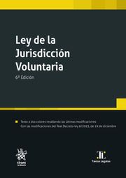 LEY DE LA JURISDICCIÓN VOLUNTARIA ED. 2024 (TIRANT)
