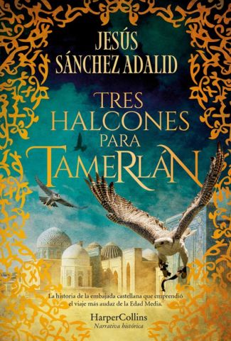 TRES HALCONES PARA TAMERLÁN (HARPER COLLINS)