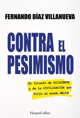 CONTRA EL PESIMISMO (HARPER COLLINS)