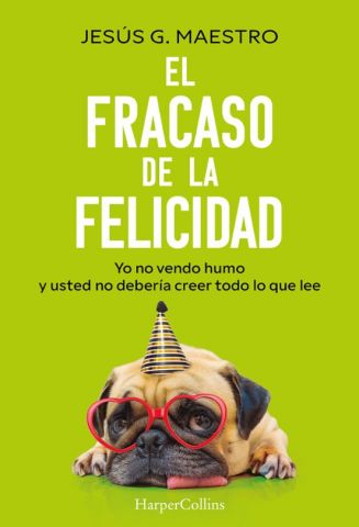 EL FRACASO DE LA FELICIDAD (HARPER COLLINS)