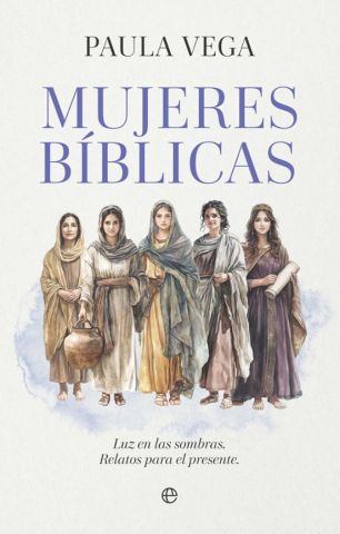 MUJERES BÍBLICAS (LA ESFERA DE LOS LIBROS)