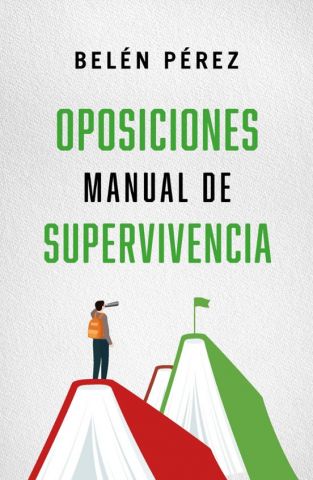 OPOSICIONES. MANUAL DE SUPERVIVENCIA (LA ESFERA DE LOS LIBROS)