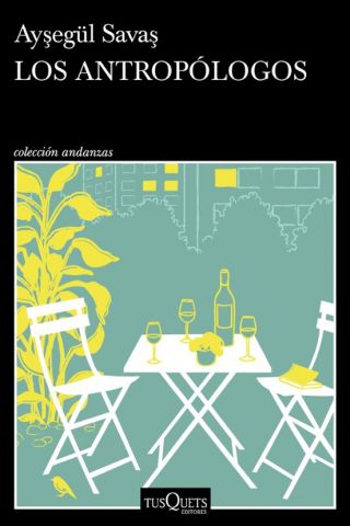 LOS ANTROPÓLOGOS (TUSQUETS)