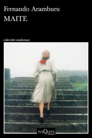 MAITE (TUSQUETS)