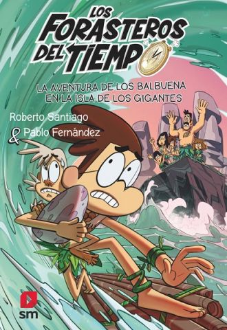 LOS FORASTEROS DEL TIEMPO 14. EN LA ISLA DE LOS GIGANTES (SM)