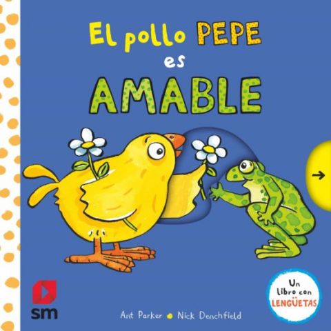 EL POLLO PEPE ES AMABLE (SM)