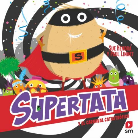 SUPERTATA Y EL CARNAVAL CATASTRÓFICO (SM)