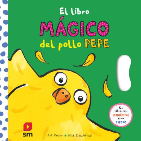 EL LIBRO MÁGICO DEL POLLO PEPE (SM)