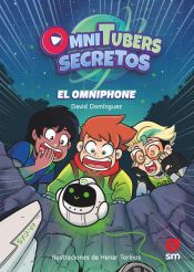 OMNITUBERS SECRETOS 1. EL OMNIPHONE (SM)