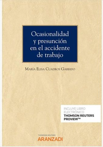 OCASIONALIDAD Y PRESUNCIÓN EN EL ACCIDENTE DE TRABAJO (ARANZADI)