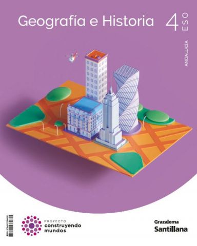 (SANTILLANA) GEOGRAFÍA E HISTORIA 4º ESO AND 25 CONSTRUYENDO MUNDOS