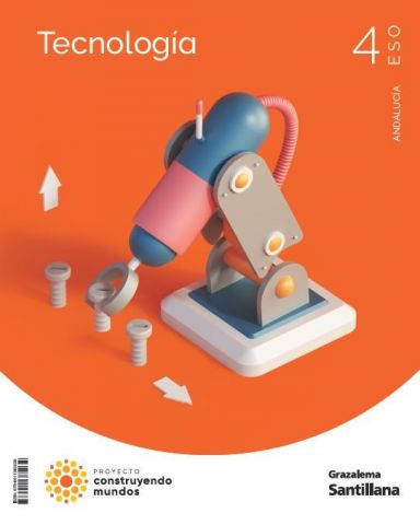 (SANTILLANA) TECNOLOGÍA 4º ESO AND 25 CONSTRUYENDO MUNDOS