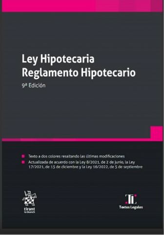 LEY HIPOTECARIA. REGLAMENTO HIPOTECARIO ED. 2022 (TIRANT)