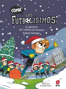 CÓMIC LOS FUTBOLÍSIMOS 2. EL MISTERIO DEL TORNEO DE NAVIDAD (SM)