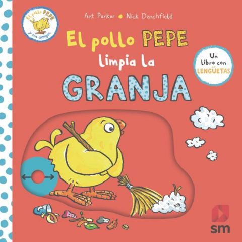 EL POLLO PEPE LIMPIA LA GRANJA (SM)