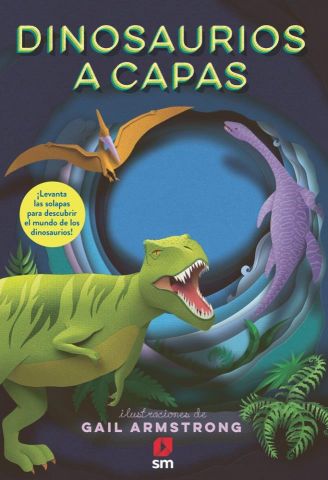 DINOSAURIOS A CAPAS (SM)