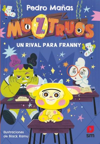 MOZTRUOS 8. UN RIVAL PARA FRANNY (SM)