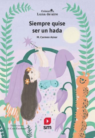 SIEMPRE QUISE SER UN HADA (SM)