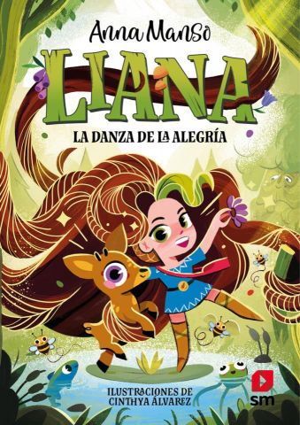 LIANA 1. LA DANZA DE LA ALEGRÍA (SM)