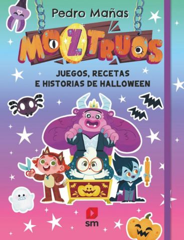 MOZTRUOS. JUEGOS, RECETAS E HISTORIAS DE HALLOWEEN (SM)