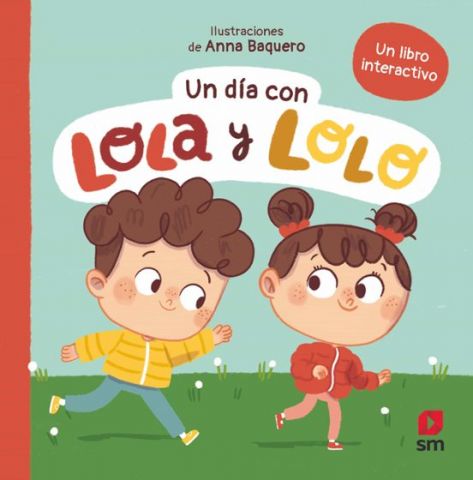 UN DÍA CON LOLA Y LOLO (SM)