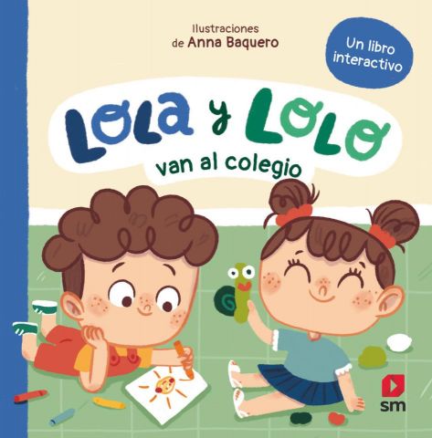LOLA Y LOLO VAN AL COLEGIO (SM)