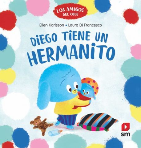 DIEGO TIENE UN HERMANITO (SM)