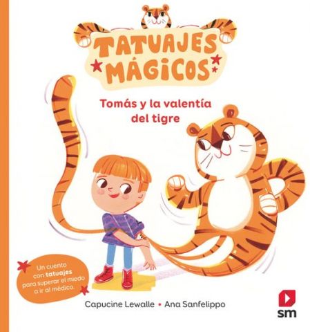 TATUAJES MÁGICOS. TOMÁS Y LA VALENTÍA DEL TIGRE (SM)