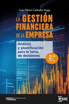 LA GESTIÓN FINANCIERA DE LA EMPRESA (ESIC)