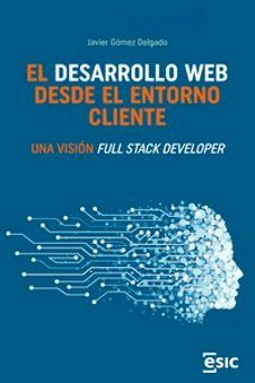 EL DESARROLLO WEB DESDE EL ENTORNO CLIENTE (ESIC)