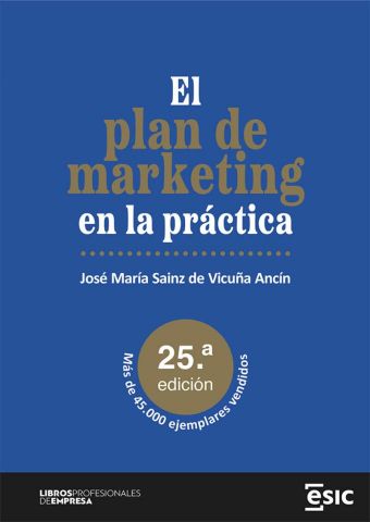 EL PLAN DE MARKETING EN LA PRÁCTICA 25ª EDICÍÓN (ESIC)