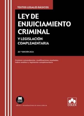 LEY DE ENJUICIAMIENTO CRIMINAL Y LEGISLACIÓN COMPLEMENTARIA (CÓLEX)