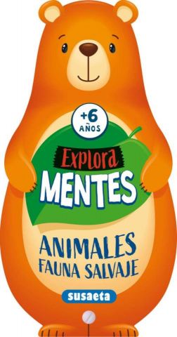 EXPLORA MENTES. ANIMALES FAUNA SALVAJE (SUSAETA)
