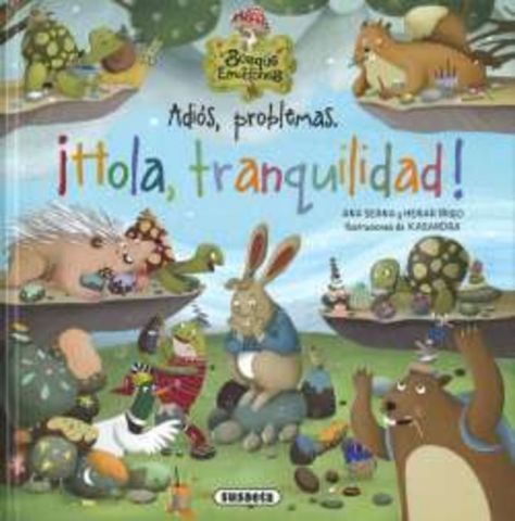 ADIÓS, PROBLEMAS ¡HOLA, TRANQUILIDAD! (SUSAETA)