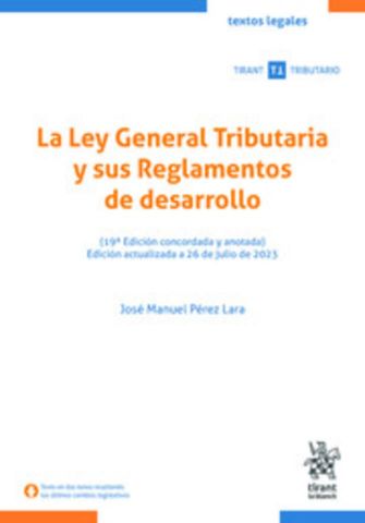 LA LEY GENERAL TRIBUTARIA Y SUS REG. DE DESARROLLO ED. 2023 (TIRANT)