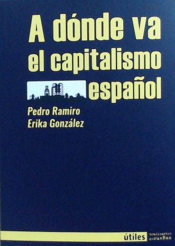 A DÓNDE VA EL CAPITALISMO ESPAÑOL (TRAFICANTES)