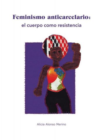 FEMINISMO ANTICARCELARIO: EL CUERPO COMO RESISTENCIA (ZAMBRA)